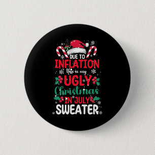 Ugly Christmas In July Sweater Funny Inflation Sum 6 Cm Round Badge