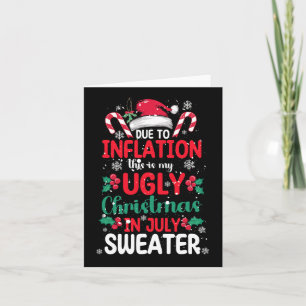 Ugly Christmas In July Sweater Funny Inflation Sum Card