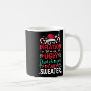 Ugly Christmas In July Sweater Funny Inflation Sum Coffee Mug