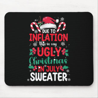 Ugly Christmas In July Sweater Funny Inflation Sum Mouse Pad