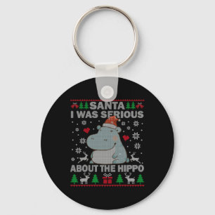Ugly Christmas Santa I Was Serious About the Hipp Key Ring