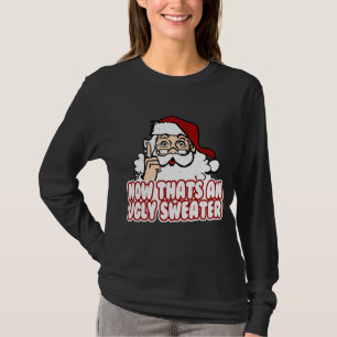 Ugly Christmas Swear Santa Claus T-Shirt