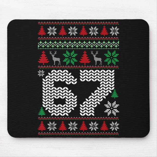 Ugly Christmas Sweater 67 Six Seven 6 7 Meme Funny Mouse Pad (Front)