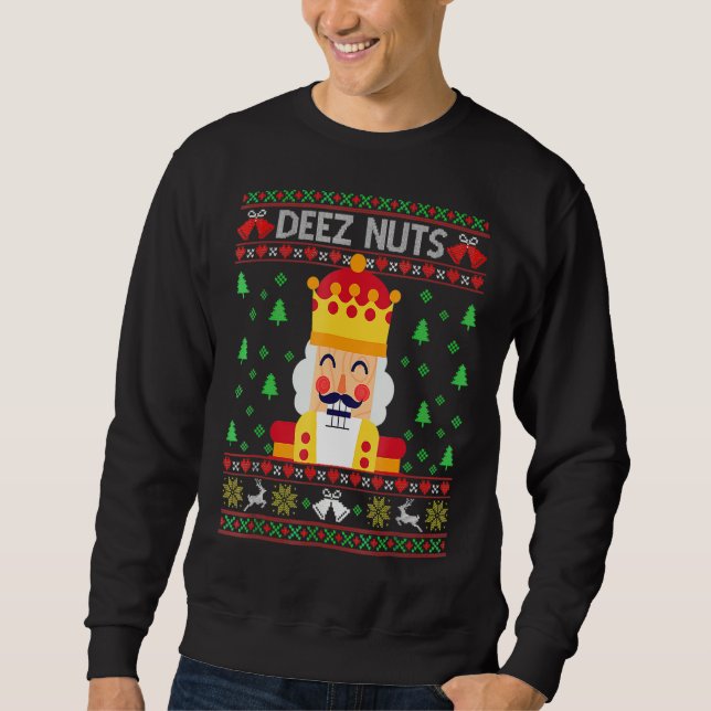 Ugly Christmas Sweater Deez Nuts Nutcracker Funny  (Front)