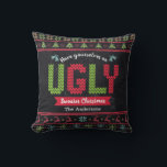 Ugly Christmas Sweater Nordic Knit Fun Chalkboard  Cushion<br><div class="desc">“Have yourself an ugly sweater Christmas.” Decorate your home in “style” with this unique, fun holiday throw pillow! Nordic knit fair isle pattern of whimsical trees, reindeer, ornaments, along with playful “sweater” typography in red, green and aqua blue, overlay a chalkboard background. Feel the warmth and joy of the holiday...</div>