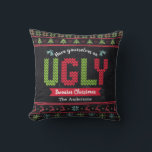 Ugly Christmas Sweater Nordic Knit Fun Chalkboard  Cushion<br><div class="desc">“Have yourself an ugly sweater Christmas.” Decorate your home in “style” with this unique, fun holiday throw pillow! Nordic knit fair isle pattern of whimsical trees, reindeer, ornaments, along with playful “sweater” typography in red, green and aqua blue, overlay a chalkboard background. Feel the warmth and joy of the holiday...</div>