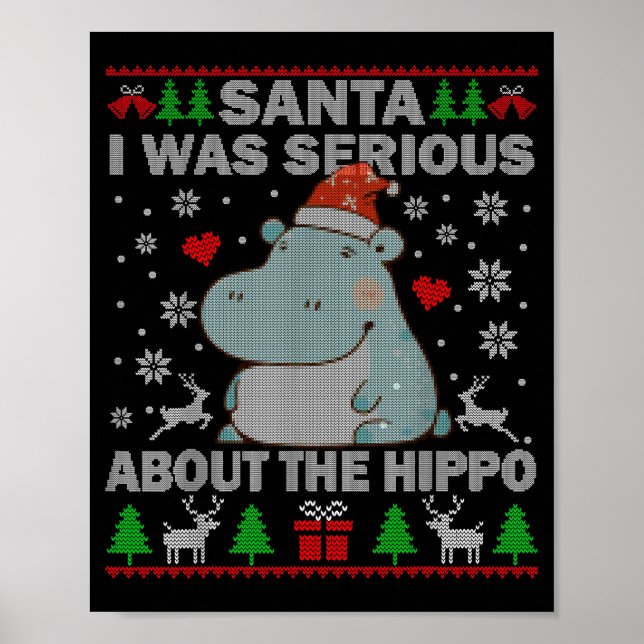 Ugly Christmas Sweater Santa I Was Serious About T Poster (Front)