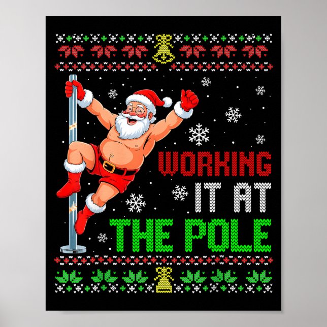 Ugly Christmas Sweater Working It At The Le Funny  Poster (Front)