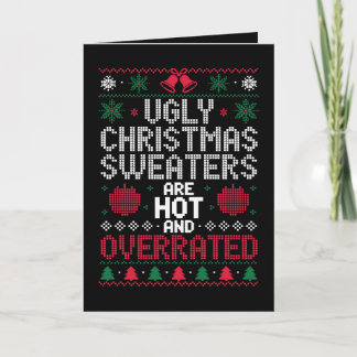 Ugly Christmas Sweaters Are Hot And Overrated Xmas Card