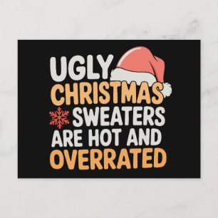 Ugly Christmas Sweaters Are Hot And Overrated Xmas Holiday Postcard