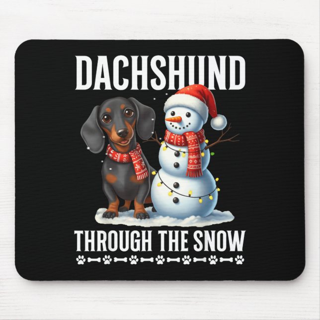 Ugly Dachshund Christmasthrough The Snow Gift Chri Mouse Pad (Front)
