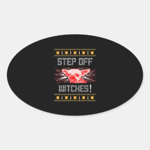 Ugly Halloween Sweater Chihuahua Step Off Witches Oval Sticker