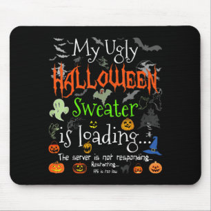 Ugly Halloween Sweater Loading - Funny Halloween Mouse Pad