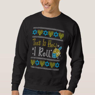 Ugly Hanukkah Sweater How I Roll Dreidel