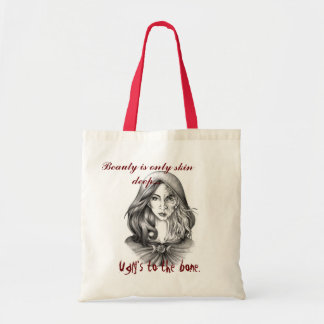 Ugly Is To The Bone Tote Bag