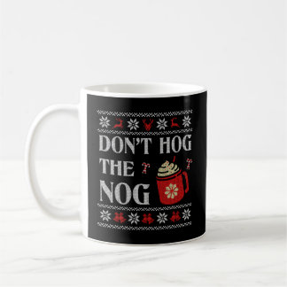 Ugly Style Eggnog Hog The Nog Coffee Mug