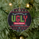 Ugly Sweater Christmas Nordic Knit Fun Chalkboard Ceramic Ornament<br><div class="desc">“Have yourself an ugly sweater Christmas.” Help decorate your tree in “style” with this unique, fun holiday ceramic ornament! Nordic knit fair isle pattern of whimsical trees, reindeer, ornaments, along with playful “sweater” typography in red, green and aqua blue, overlay a chalkboard background. Feel the warmth and joy of the...</div>