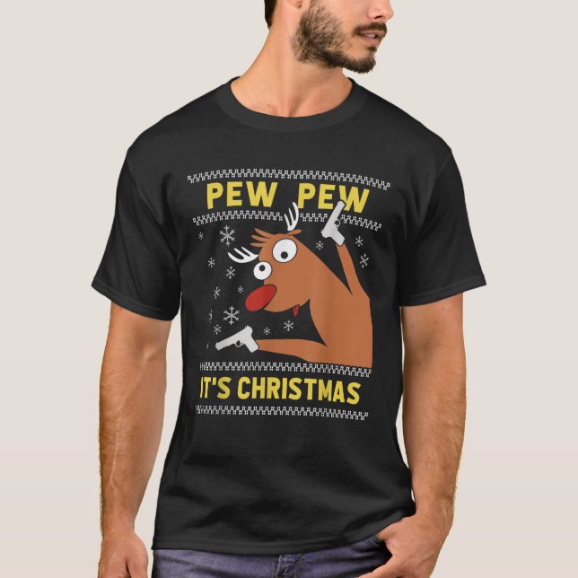 Ugly Sweater Crazy Reindeer Funny Pew Pew Its Chri (Front)