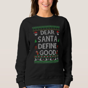 Ugly Sweater For Christmas DEAR SANTA DEFINE GOOD