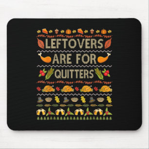 Ugly Thanksgiving Christmas Sweater Leftovers For Mouse Pad
