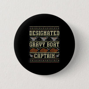 Ugly Thanksgiving Sweater Gravy Boat Captain 6 Cm Round Badge