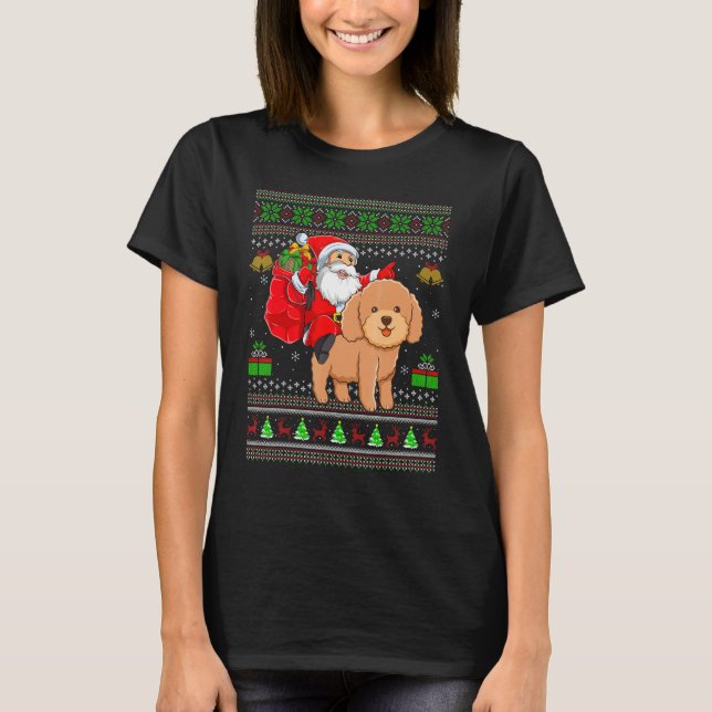 Ugly Xmas Santa Riding Toy Poodle Dog Christmas T-Shirt (Front)