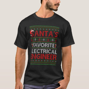 Ugly Xmas Santa s Favourite Electrical Engineer Ch T-Shirt