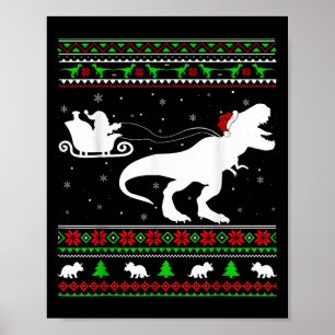 Ugly Xmas Santa Sleigh Riding Dinosaur T-rex Chris Poster