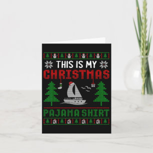Ugly Xmas Sweater Boating This Is My Christmas Paj Card