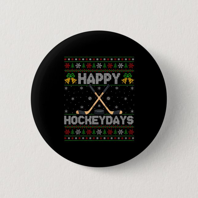 Ugly Xmas Sweater Happy Hockeydays Ice Hockey Chri 6 Cm Round Badge (Front)