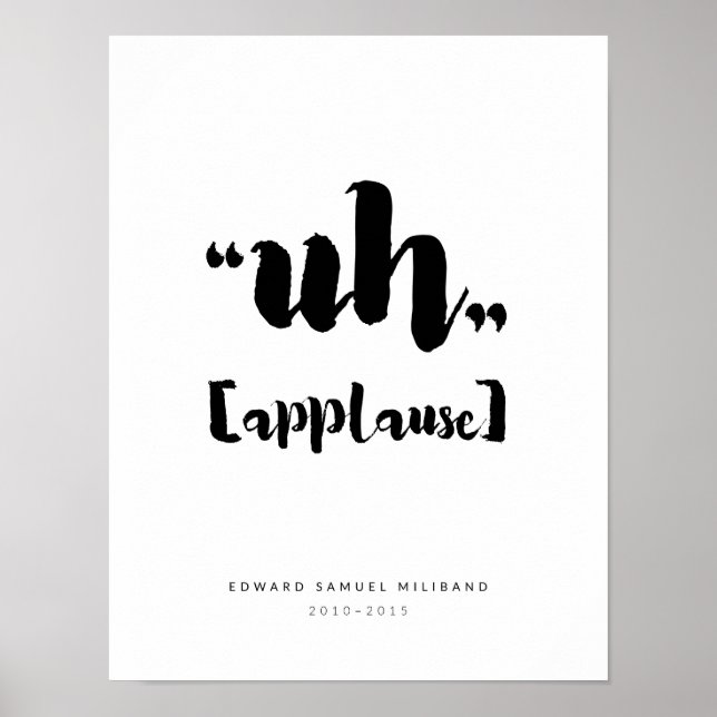 "Uh" Ed Miliband Best Moments Collection 1/3 Poster (Front)