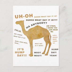 Uh Oh Guess What Day it Is? HUMP DAY!!! WOOT! Postcard