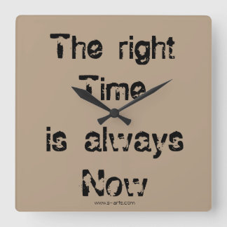Uhr "The right time" Square Wall Clock