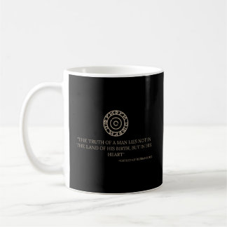 Uhtred Of Bebbanburg Quote Â€“ Last Kingdom Tlk Hi Coffee Mug
