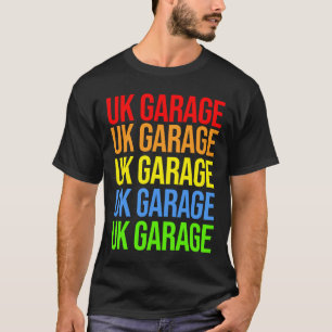 UK Garage T-Shirt