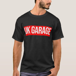 UK Garage T-Shirt