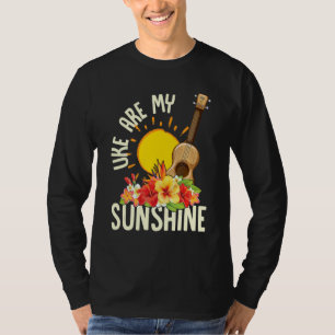 Uke Are My Sunshine Ukulele Player Ukulelist T-Shirt