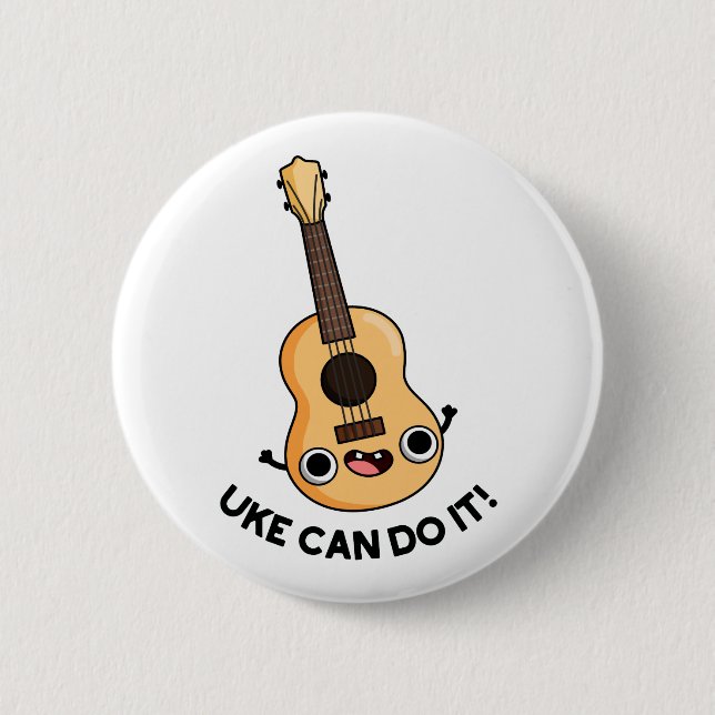 Uke Can Do It Cute Encouragement Ukulele Pun 6 Cm Round Badge (Front)