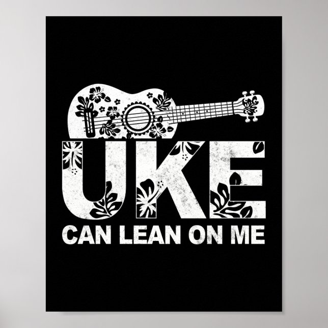 Uke Can Lean On Me Ukulele Player Hawaiian Poster (Front)