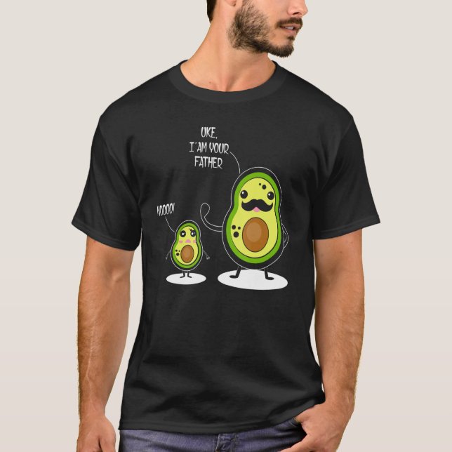 Uke I Am Your Father Funny Avocado Father Son Avoc T-Shirt (Front)