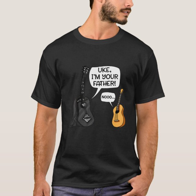 Uke I Am Your Father Tee Ukulele Guitar Music (Front)