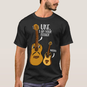 Uke I Am Your Father Ukulele Noo Guitar Musician P T-Shirt