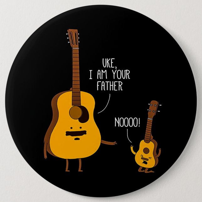 Uke Ukulele I'm Your Father Dad Gift 6 Cm Round Badge (Front)