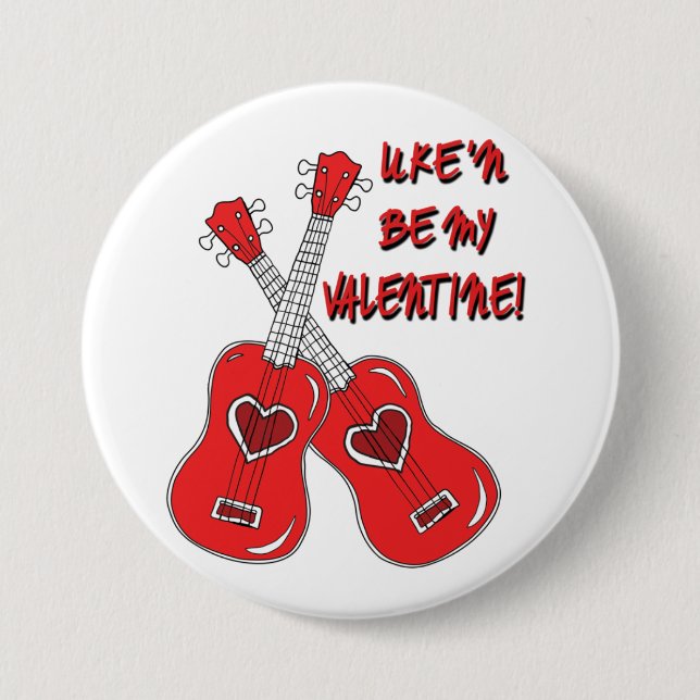 Uke'n be my Valentine ukulele heart 7.5 Cm Round Badge (Front)