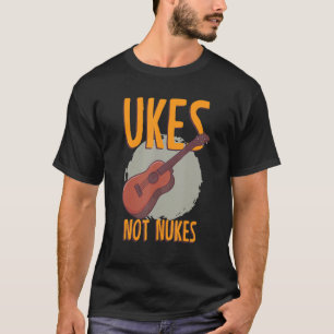 Ukes Not Nukes Musician Strings Orchestra Concert  T-Shirt