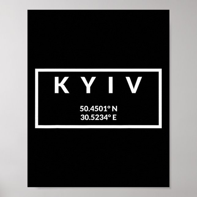 Ukraine Capital Coordinates - Kyiv 1  Poster (Front)