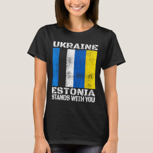 Ukraine Estonia Stands With You Estonian Support F T-Shirt