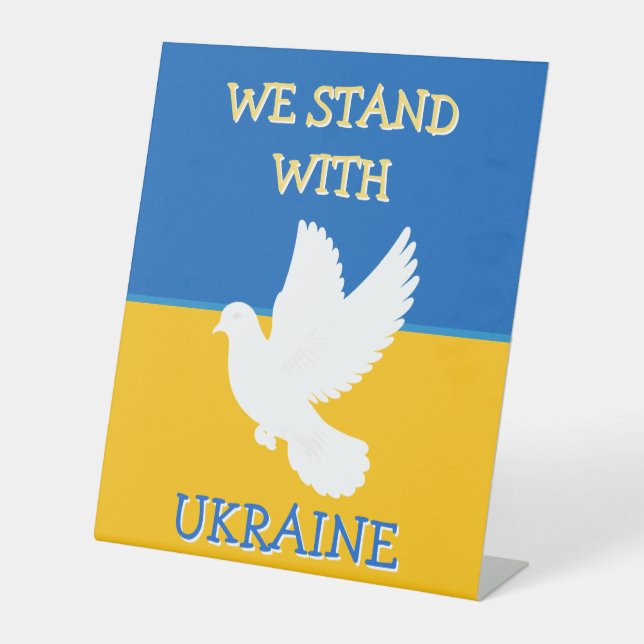 Ukraine Flag | I Stand with Urkaine Pedestal Sign (Front)