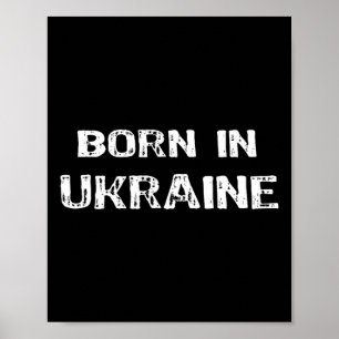 Ukraine Heritage Roots Pride - Born In Ukraine Poster
