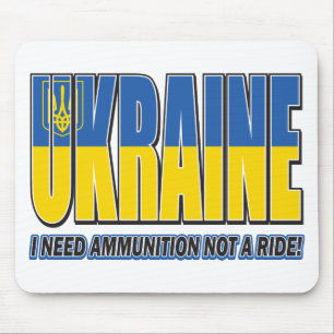 Ukraine-I-need-Ammo Mouse Pad